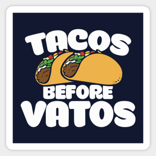 Tacos before vatos Sticker